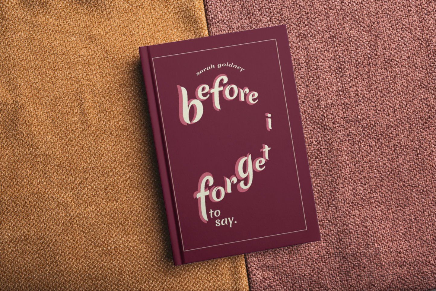 'Before I forget to say'